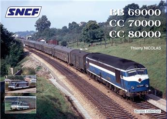 Les locomotives BB 69000 - CC70000 - CC80000