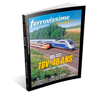 Hors-série Ferrovissime #17 : TGV, 40 ans d'excellence française, 1981-2021