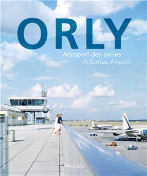 Orly, aéroport des sixties