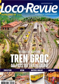 HSLR89 (02/2023) : Réseau d'exception, Tren Groc, au pays du train jaune