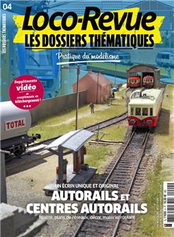 Loco-Revue Les Dossiers Thématiques n°4 : autorails et centres autorails