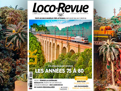 Loco-Revue n°901 - Août 2022 - Numéro de 100 pages ! Un réseau pour revivre les années 75 à 80
