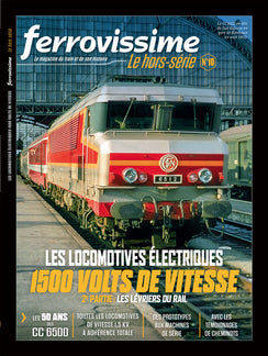 Hors-série Ferrovissime #10 : Les locomotives électriques 1500 volts de vitesse - 2e partie
