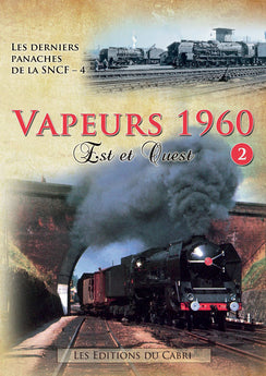 Vapeurs 1960 : Est et Ouest