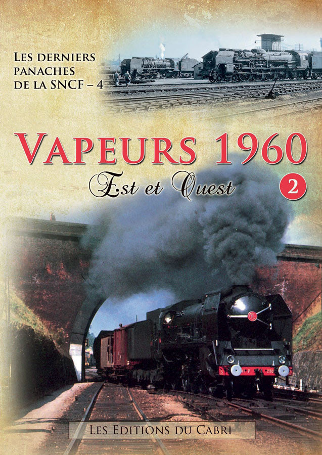 Vapeurs 1960 : Est et Ouest