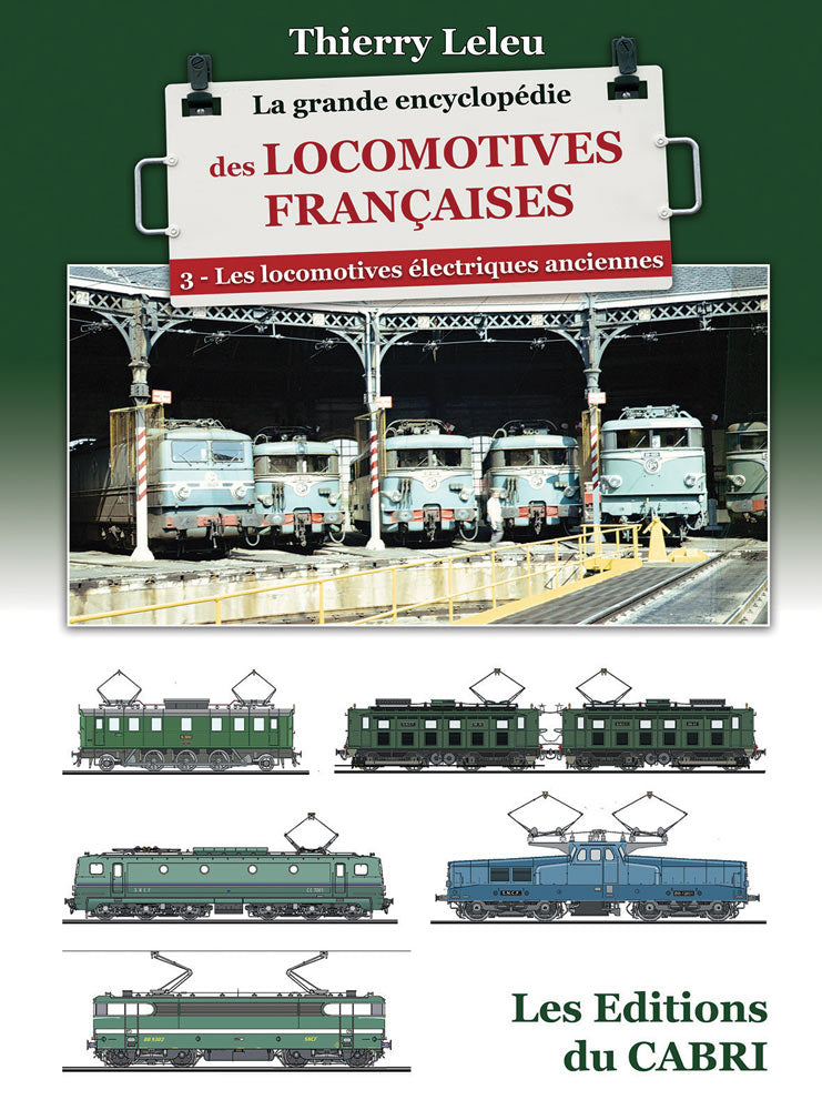La grande encyclopédie des locomotives françaises - Vol.3