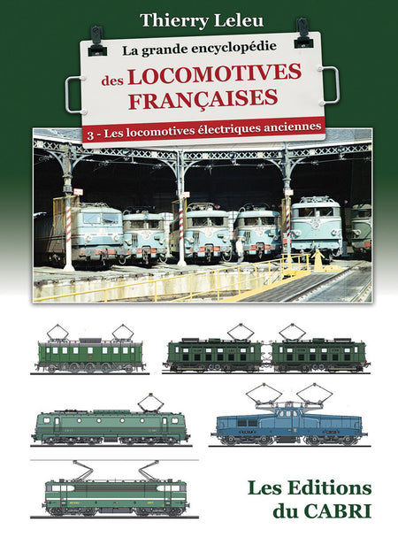 La grande encyclopédie des locomotives françaises - Vol.3