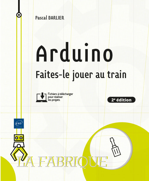 Arduino Faites-le jouer au train - 2e édition