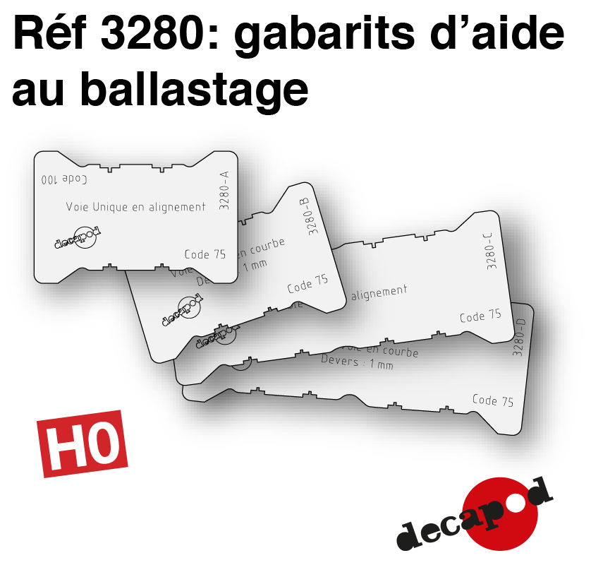 Gabarits d'aide au ballastage