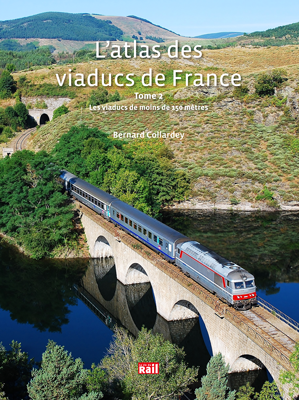 L'atlas des viaducs de France - tome 2