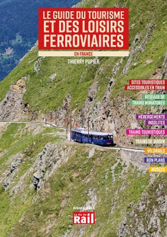 Le guide du tourisme et des loisirs ferroviaires 2023