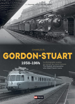 Charles R. Gordon-Stuart, le photographe anglais qui aimait les trains français