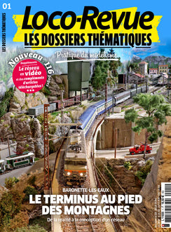 Loco-Revue Les Dossiers Thématiques n°1 : le terminus au pied des montagnes