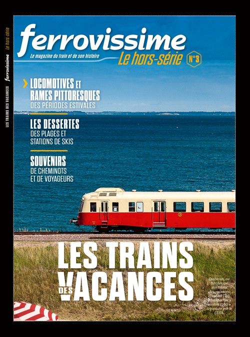 Hors-série Ferrovissime #3 : Les trains des Vacances