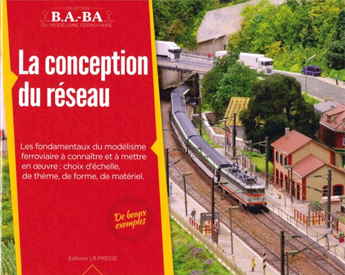 B.A.-BA Vol. 1 : La conception du réseau miniature