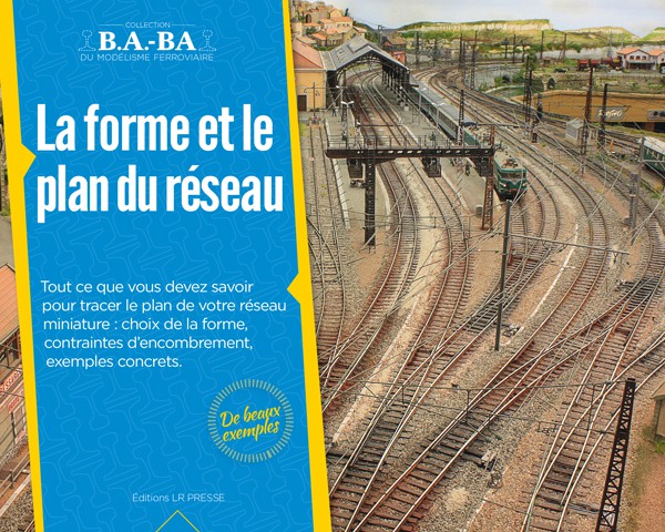 B.A.-BA Vol. 2 : La forme et le plan du réseau