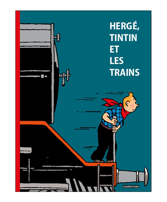 Hergé, Tintin et les trains