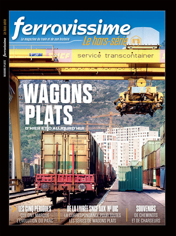 Hors-série Ferrovissime #5 : Wagons plats d'hier et d'aujourd´hui