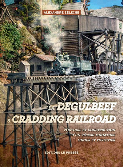 Degulbeef and Cradding Railroad - Français