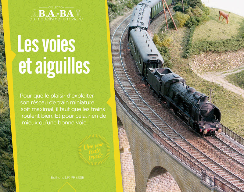 B.A.-BA Vol. 6 : Les voies, aiguilles et caténaires