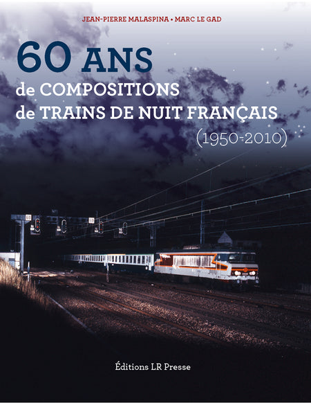 60 ans de compositions de trains de nuit français