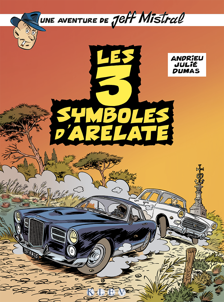 Jeff Mistral T2 - Les 3 symboles d'Arelate