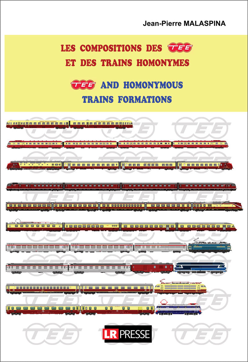 Les compositions des TEE et des trains homonymes - TEE and homonymous trains formations