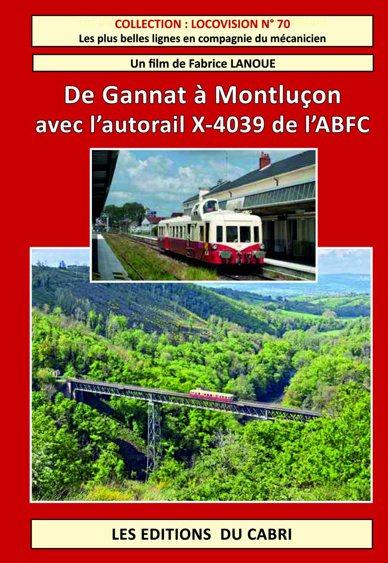 De Gannat à Montluçon avec l'autorail X-4039 de l'ABFC