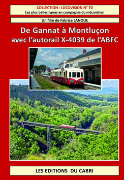 De Gannat à Montluçon avec l'autorail X-4039 de l'ABFC