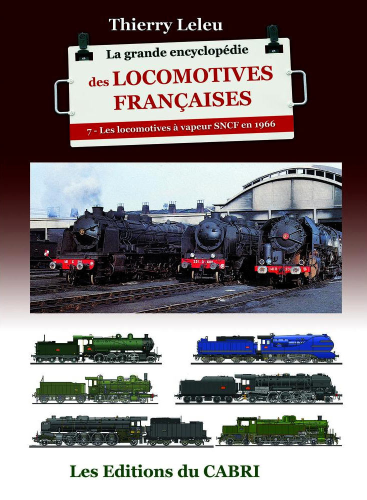 La grande encyclopédie des locomotives françaises - Vol.7