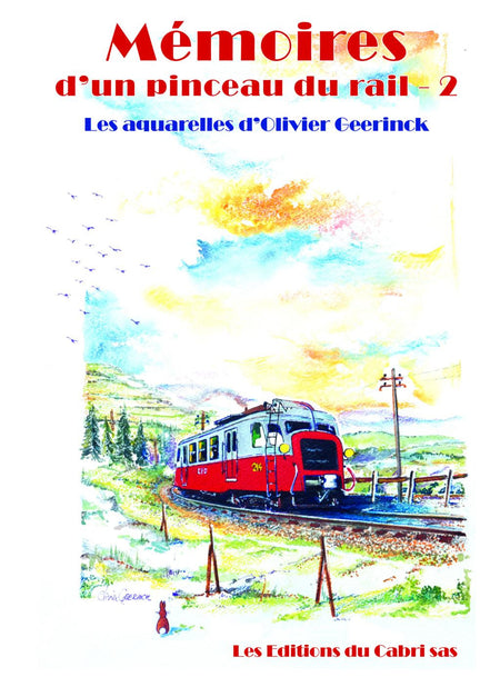 Mémoires d'un pinceau du rail, volume 2