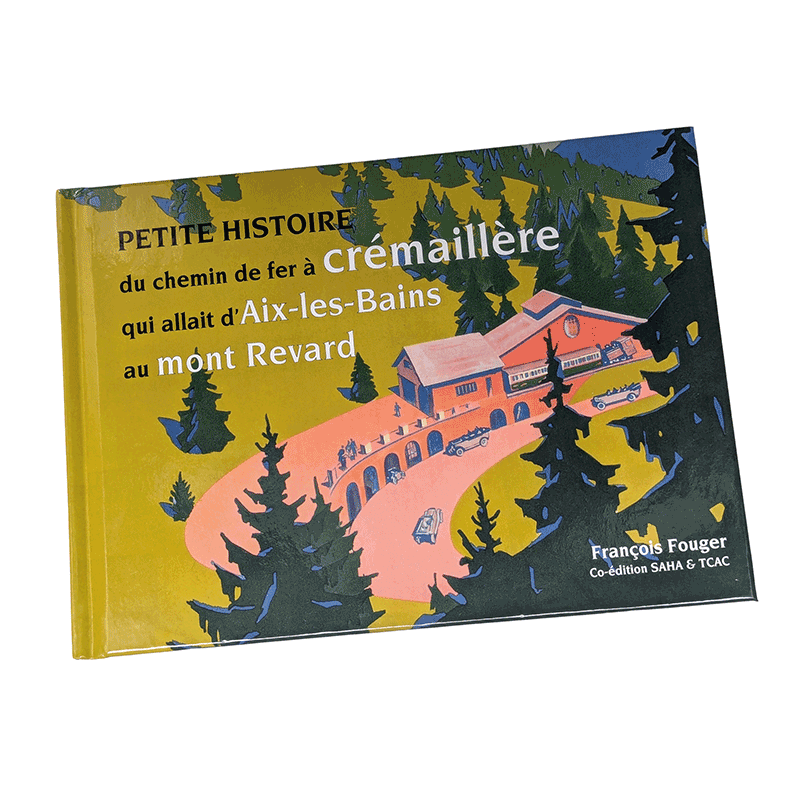 La petite histoire de la crémaillère du Revard