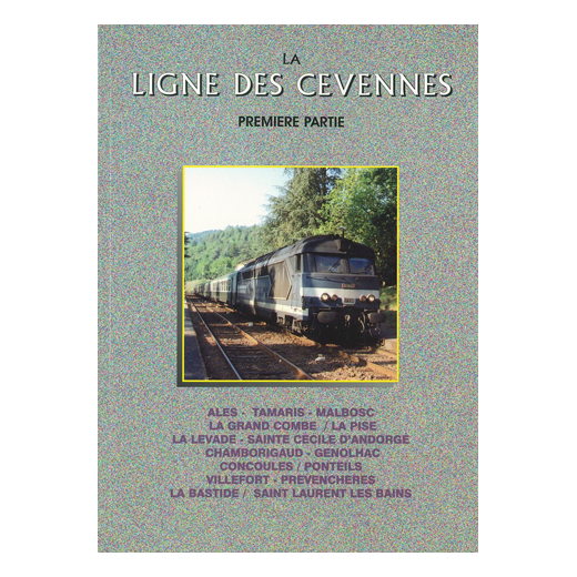 La ligne des Cévennes - 1ère partie