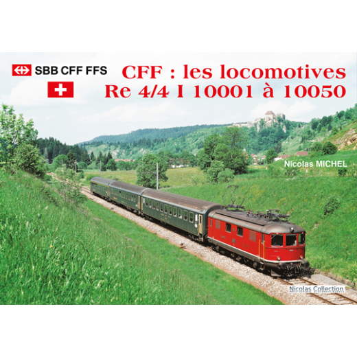 CFF : les locomotives Re 4/4 I 10001 à 10050