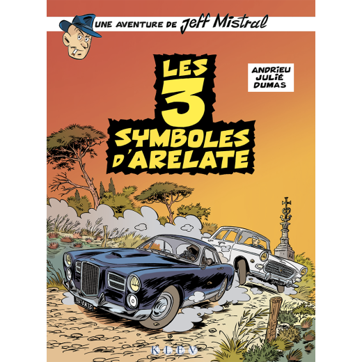 Jeff Mistral T2 - Les 3 symboles d'Arelate