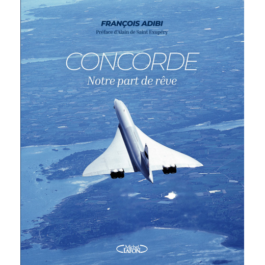 Concorde, notre part de rêve