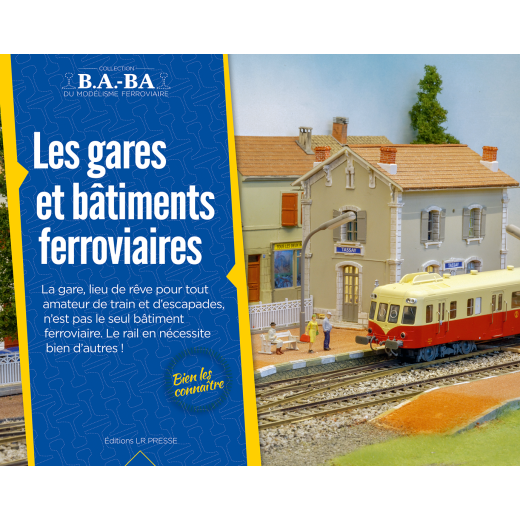 B.A.-BA Vol. 10 : Les gares et bâtiments ferroviaires