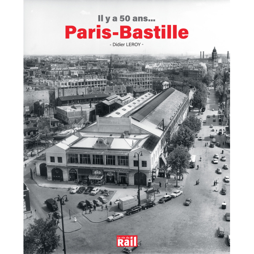 Il y a 50 ans ... Paris Bastille