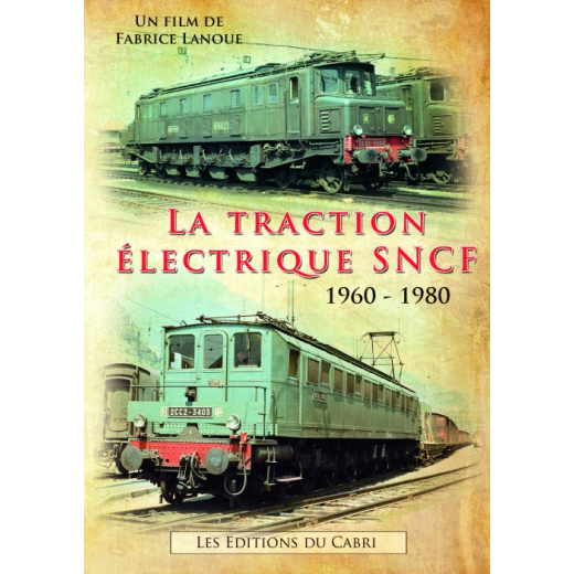 La traction électrique SNCF 1960 - 1980