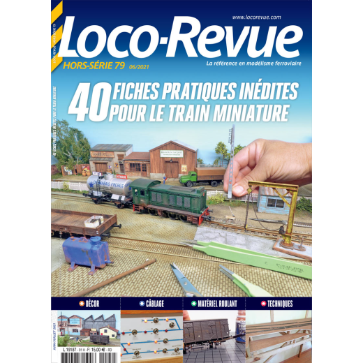 HSLR 79 (06/2021) : 40 fiches pratiques inédites pour le train miniature