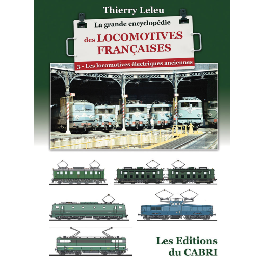 La grande encyclopédie des locomotives françaises - Vol.3