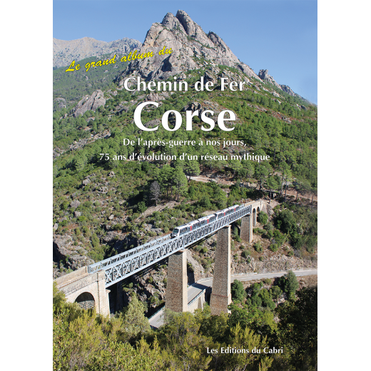 Le grand album du Chemin de Fer Corse