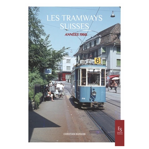 Les tramways suisses, années 1960