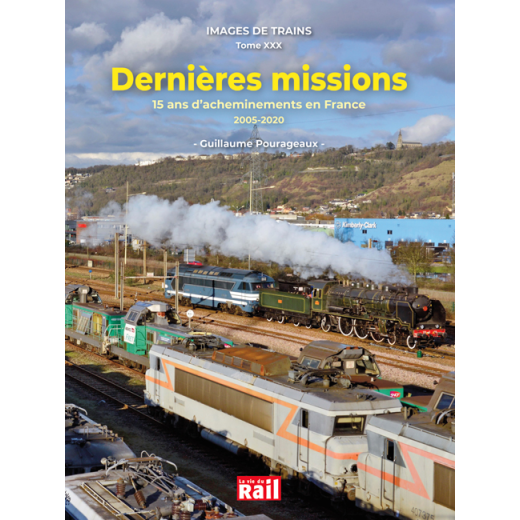 Images de trains Tome 30 - Dernières missions