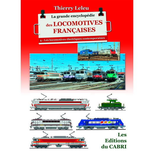 La grande encyclopédie des locomotives françaises - Vol.4