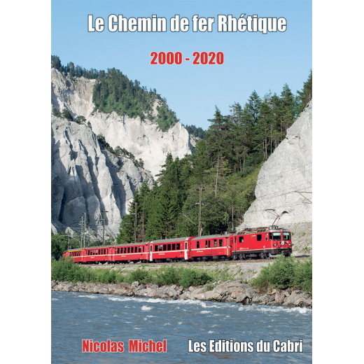 Le chemin de fer Rhétique 2000 - 2020