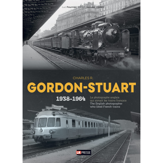 Charles R. Gordon-Stuart, le photographe anglais qui aimait les trains français