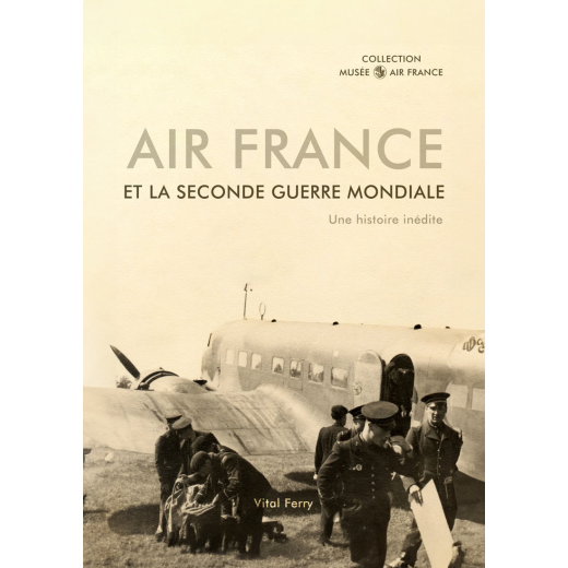 Air France et la seconde Guerre Mondiale