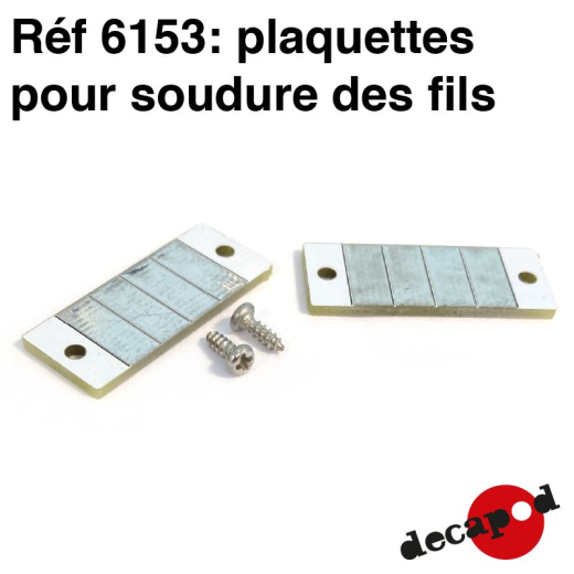 Plaquettes pour soudure des fils