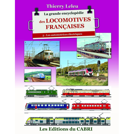 La grande encyclopédie des locomotives françaises - Vol.5